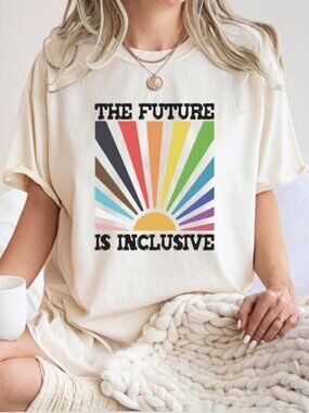 The Future is Inclusive Shirt, Rainbow Pride Tee